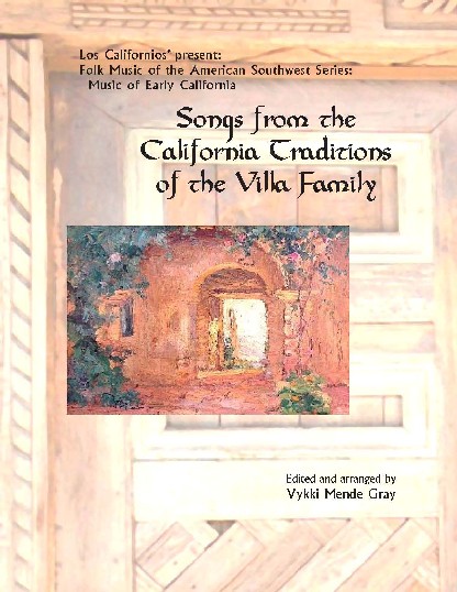 Songs from the California Traditions of the Villa Family
